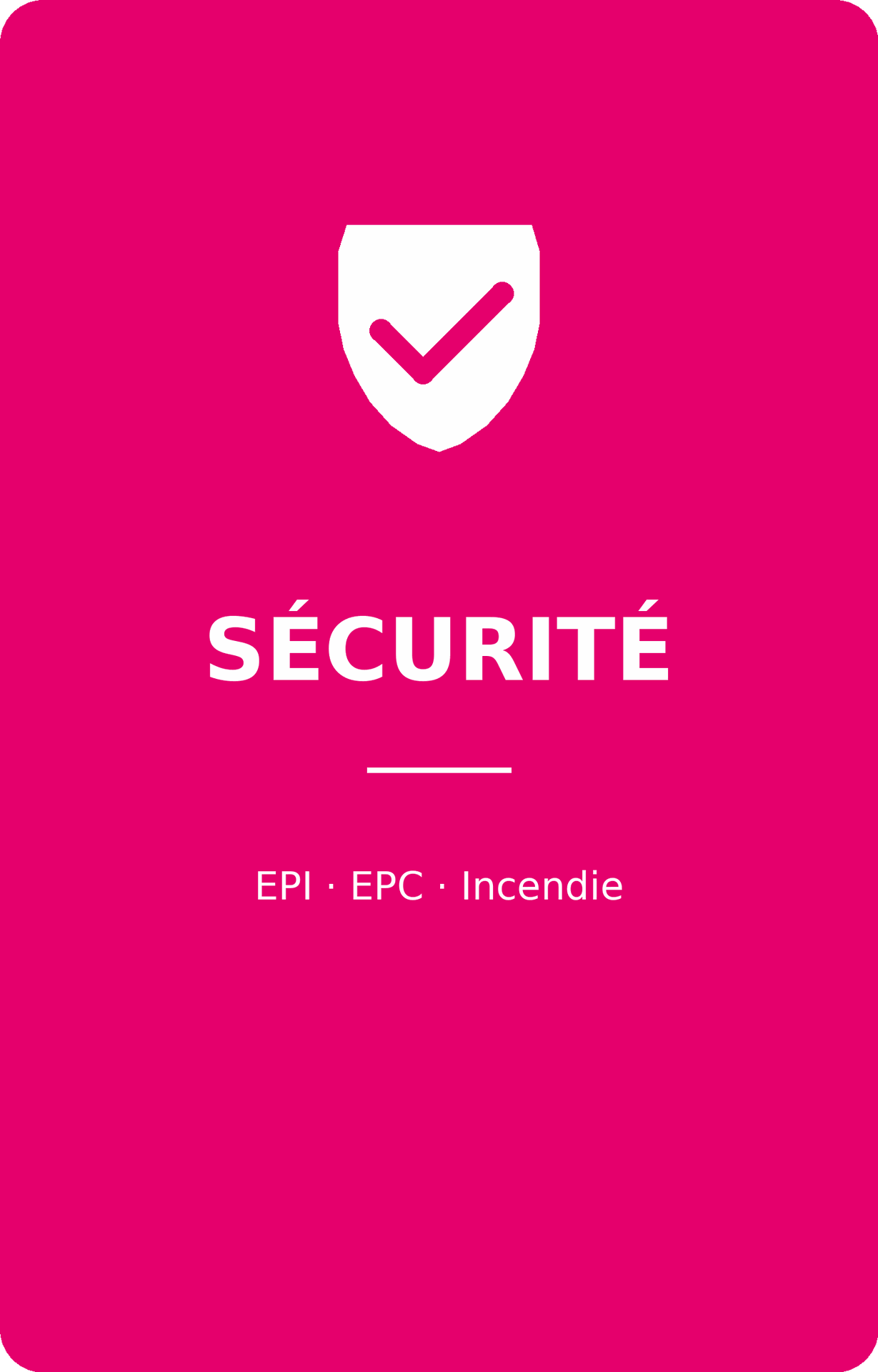 Sécurité - EPI, EPC, Incendie